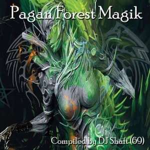 

DJ Shaft – Pagan Forest Magik