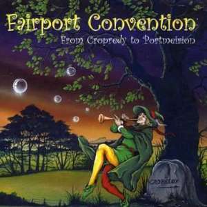 Fairport Convention: From Cropredy to Portmeirion