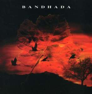 Bandhada ?– Bandhada