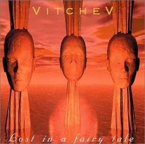 

VITCHEV: Lost in a Fairy Tale