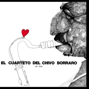 El Cuarteto del Chivo Borraro – En Vivo