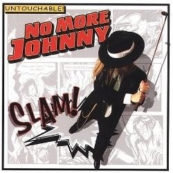 

No More Johnny: Slam