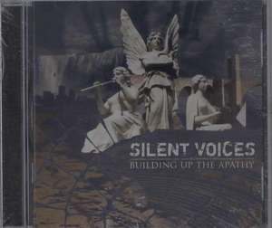 

Silent Voices – Building Up The Apathy