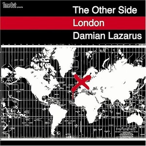 

Damian Lazarus: Other Side London