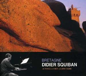 

Didier Squiban: Bretagne