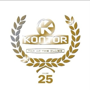 

Kontor - Top Of The Clubs Volume 25