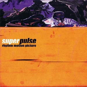 

Superpulse: Rhythm Motion Picture