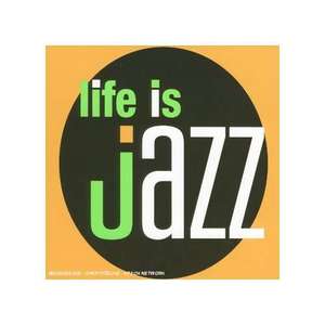 Life Is Jazz