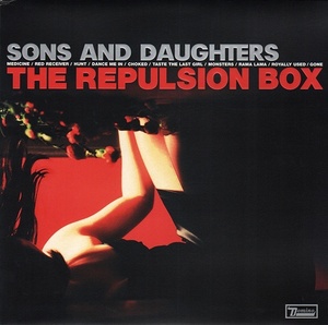 SONS & DAUGHTERS: REPULSION BOX