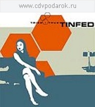 

Tinfed: Tried + True