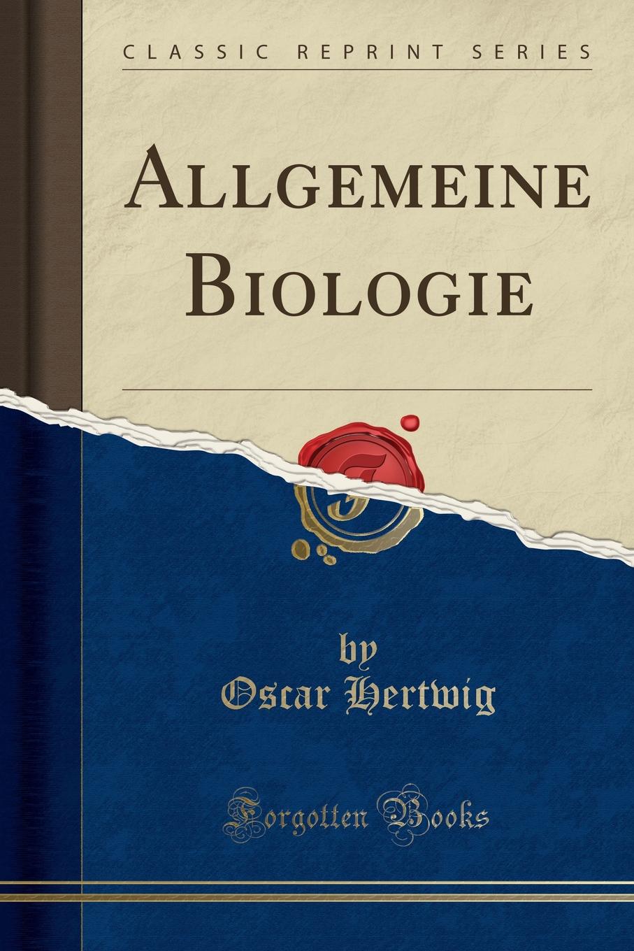 

Allgemeine Biologie (Classic Reprint)