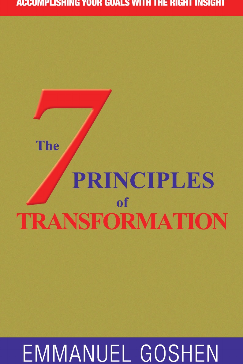 

THE 7 PRINCIPLES OF TRANSFORMATION