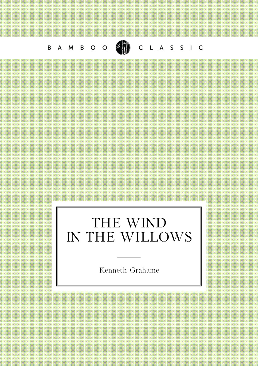 

The wind in the willows