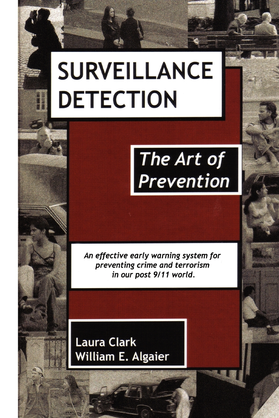 

Surveillance Detection, The Art of Prevention