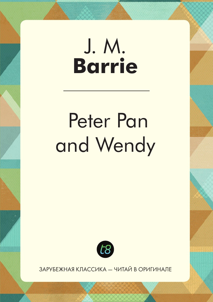 

Peter Pan and Wendy