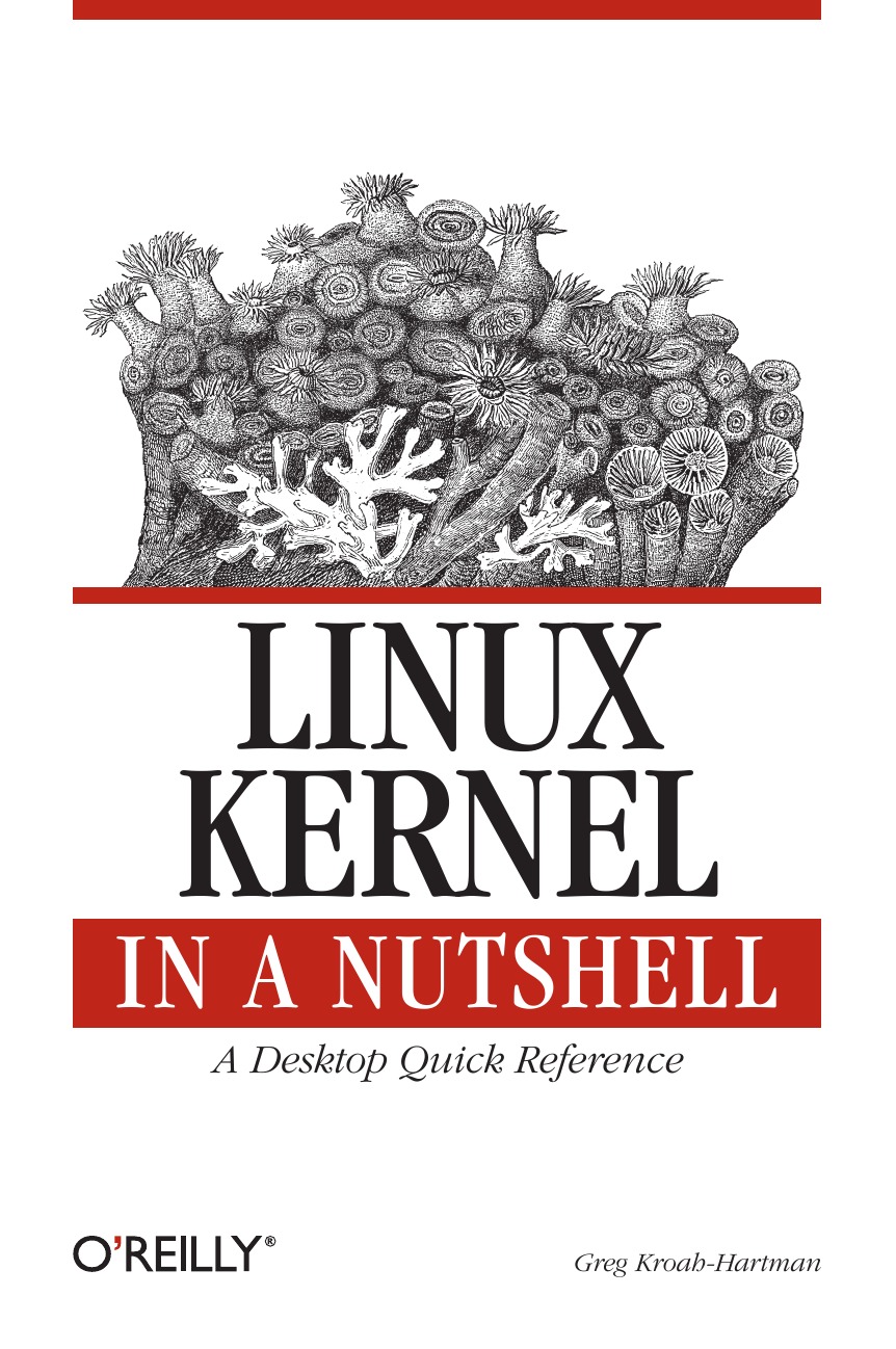 

Linux Kernel in a Nutshell