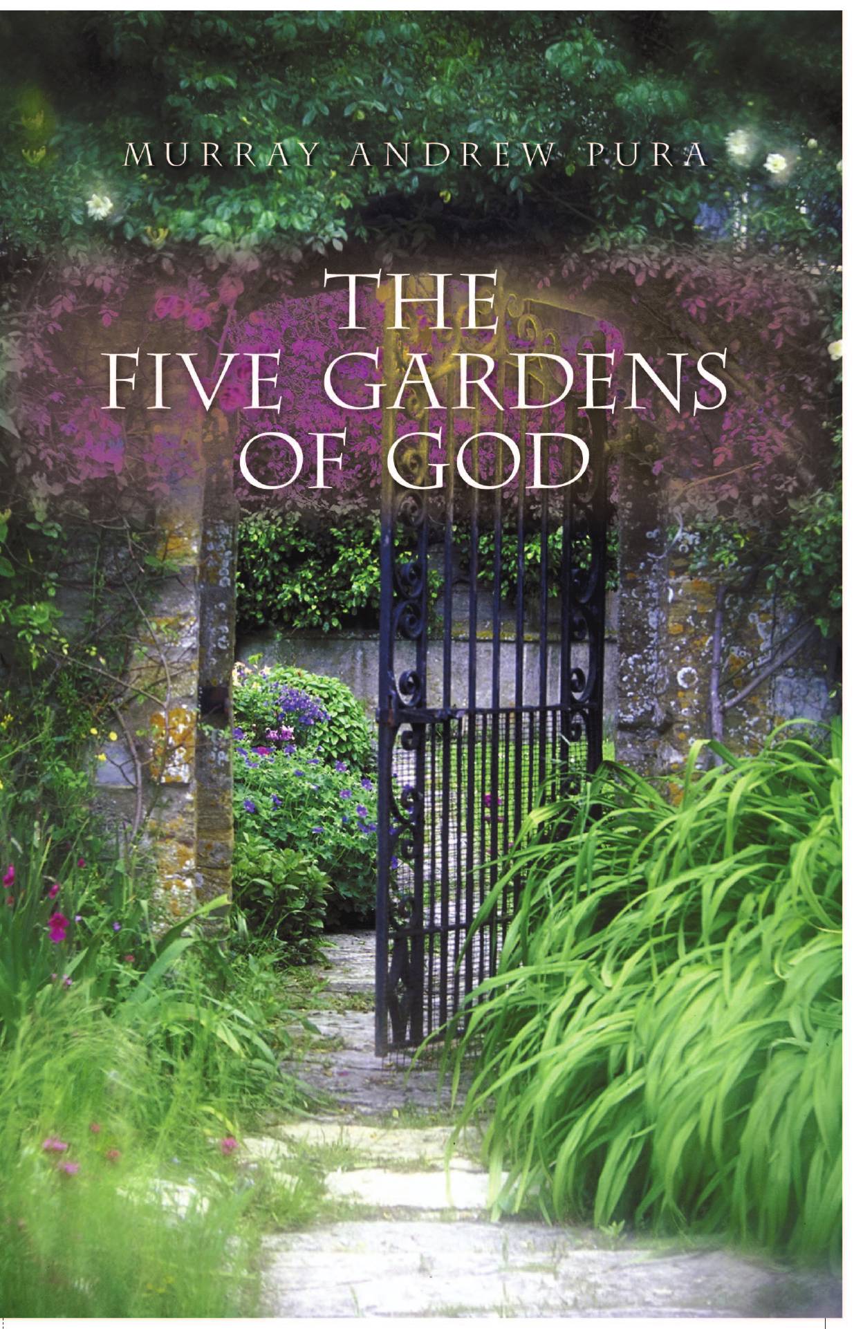

The Five Gardens of God