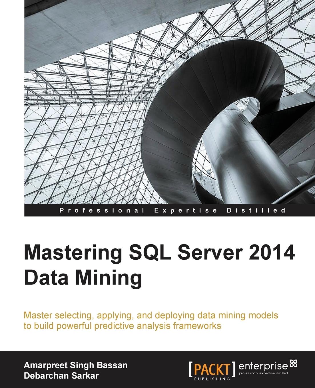 

Mastering SQL Server 2014 Data Mining