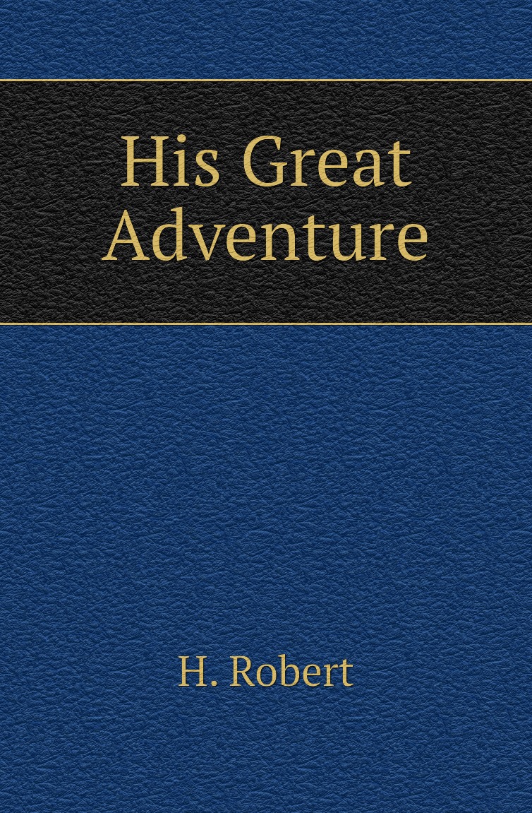 

His Great Adventure