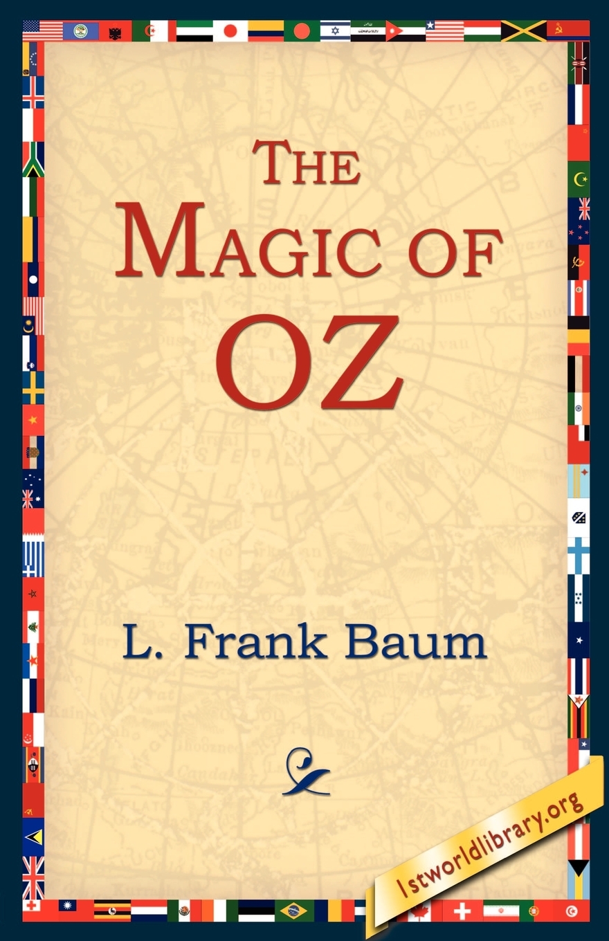 

The Magic of Oz