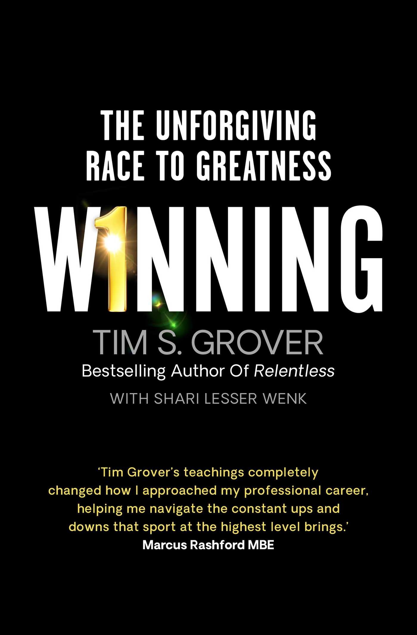 

Winning The Unforgiving Race to Greatness