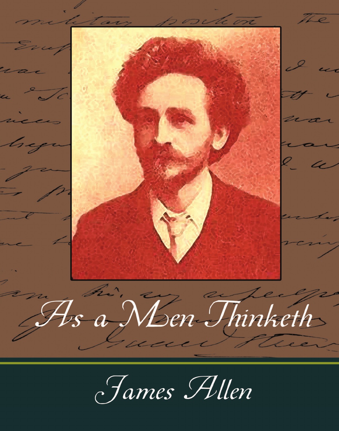 

As a Men Thinketh - James Allen