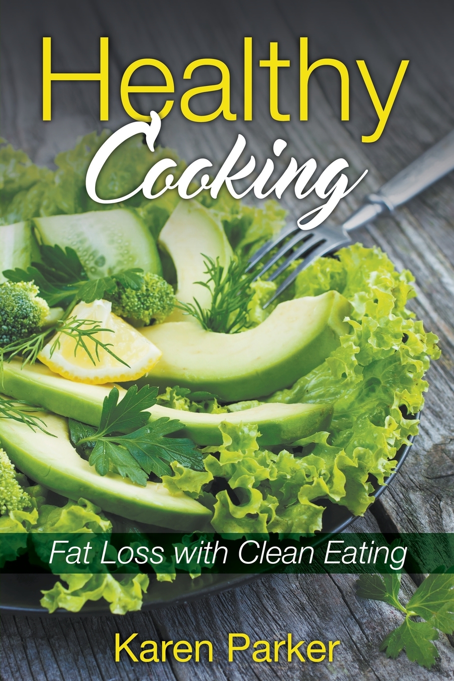

Healthy Cooking
