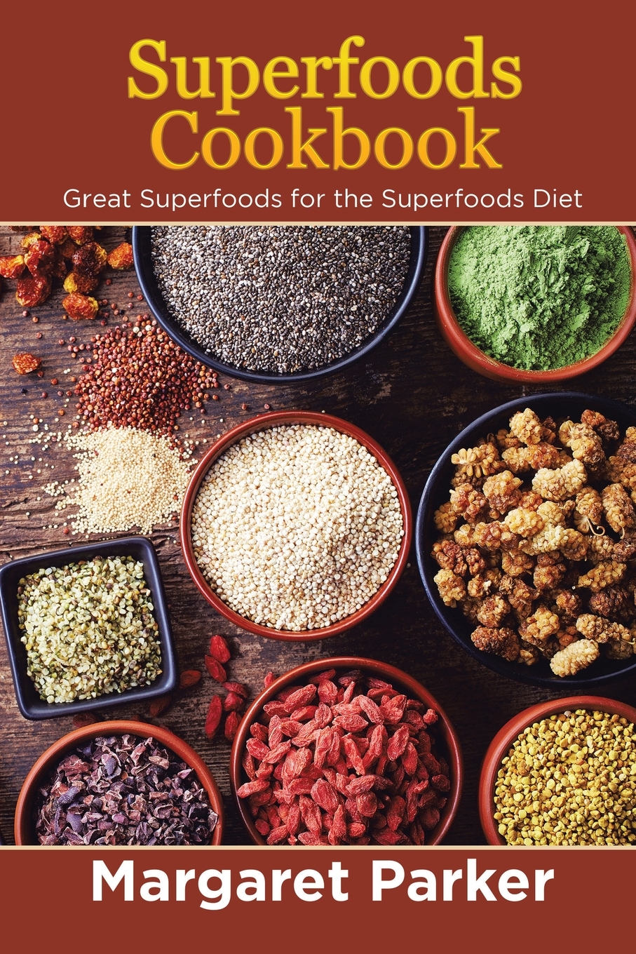 

Superfoods Cookbook