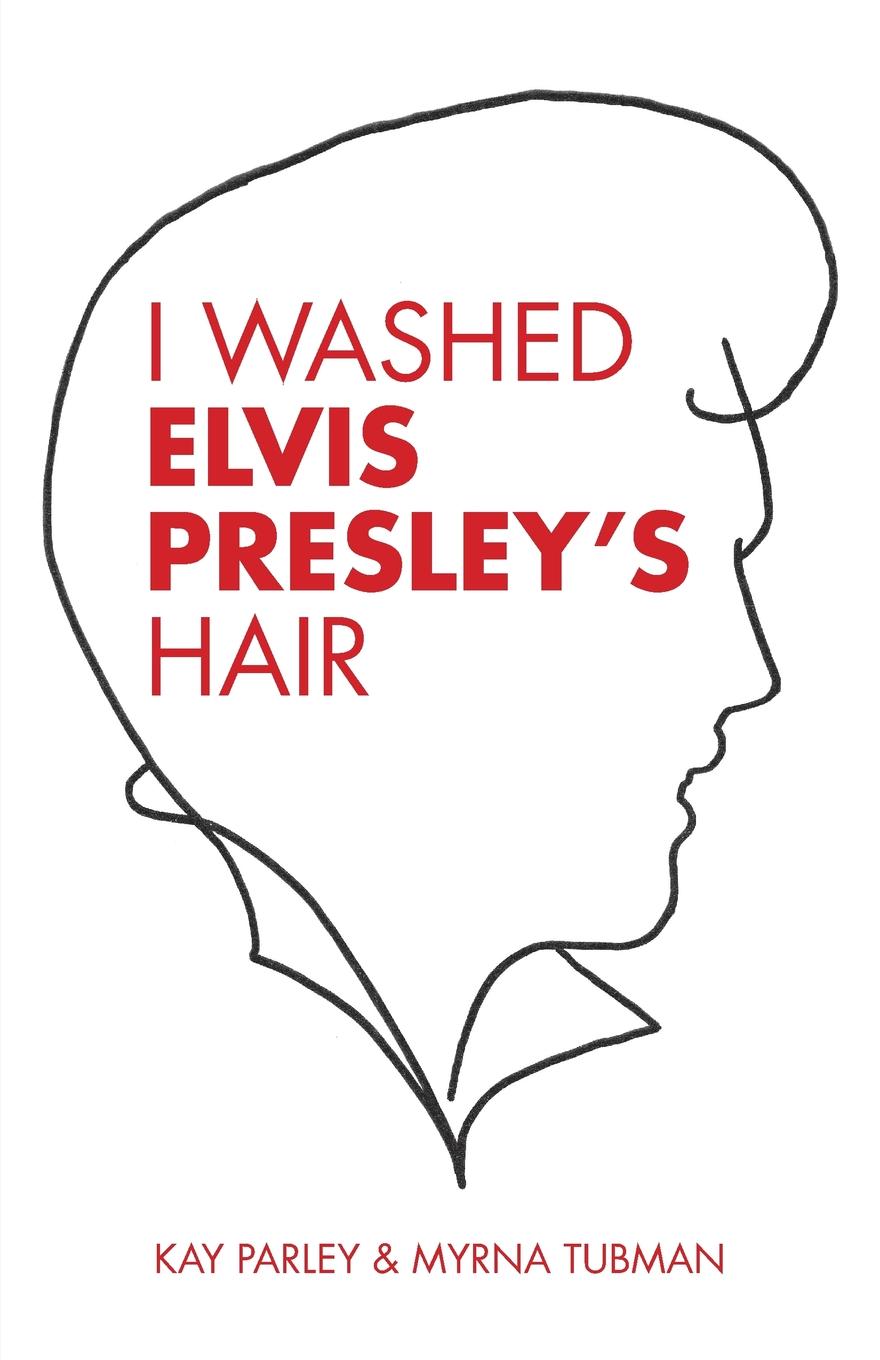 

I Washed Elvis Presley's Hair