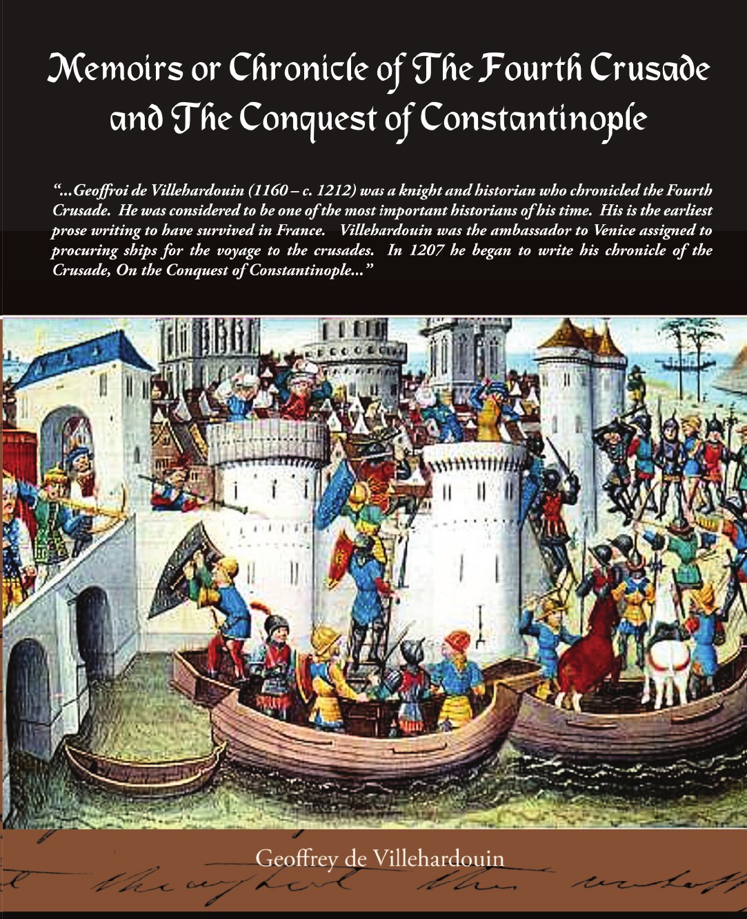 

Memoirs or Chronicle of the Fourth Crusade and the Conquest of Constantinople