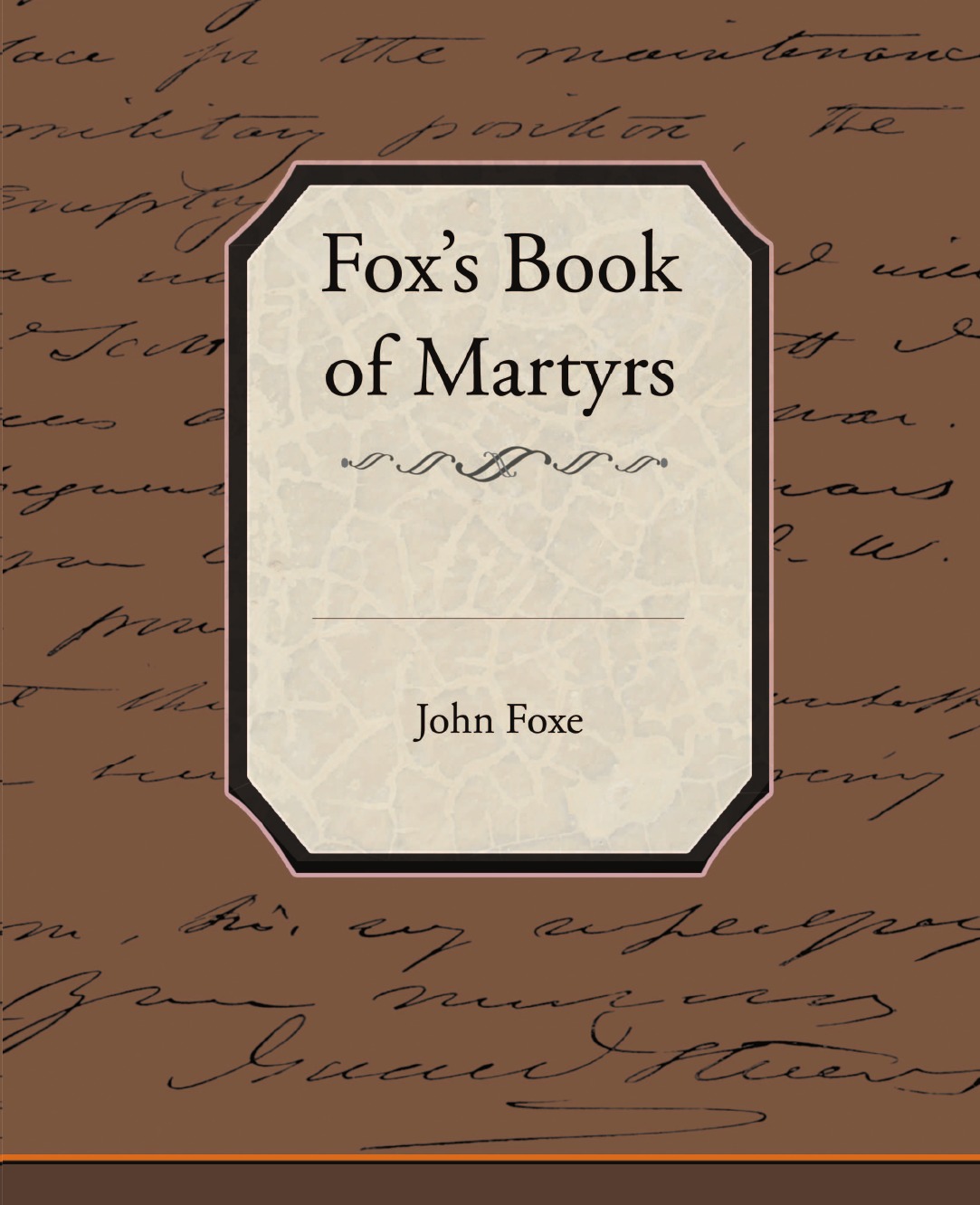 

Fox's Book of Martyrs