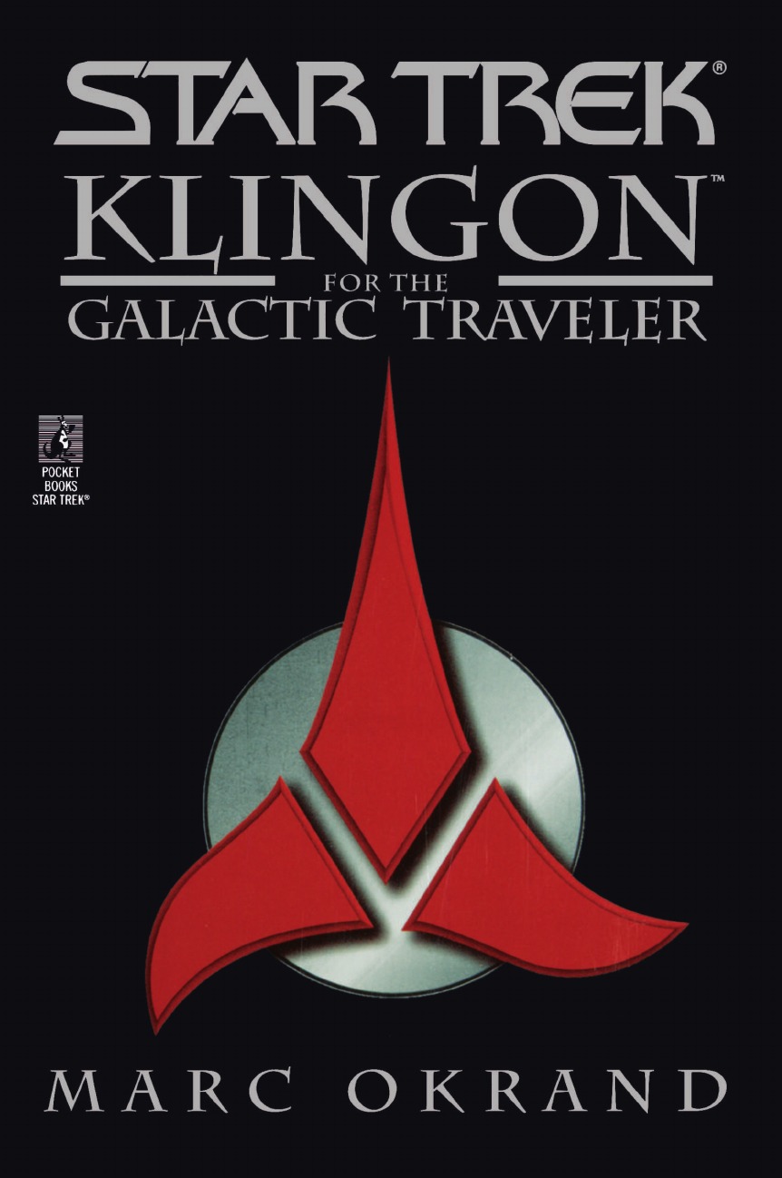 

Klingon for the Galactic Traveler