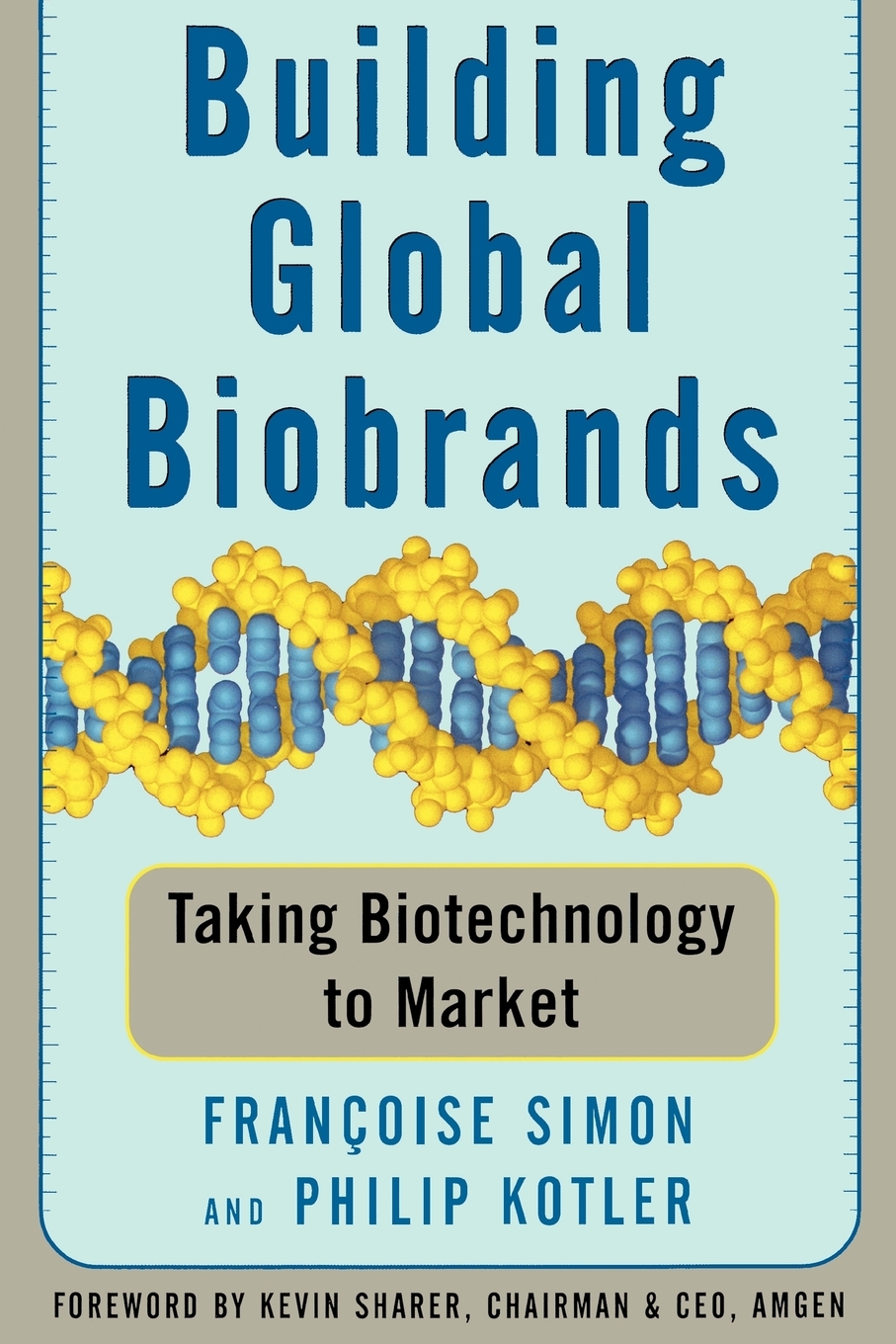 

Building Global Biobrands