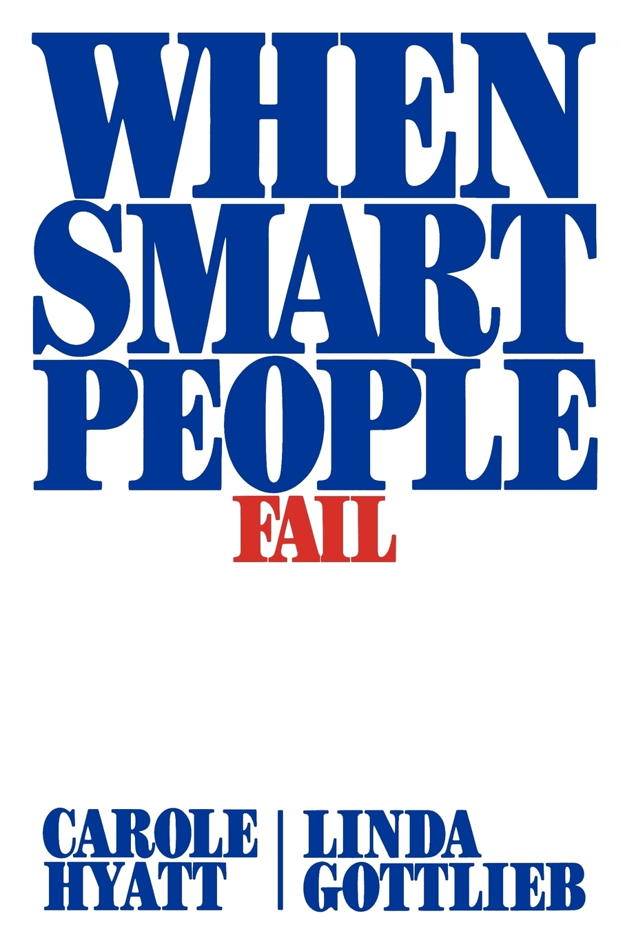 

When Smart People Fail