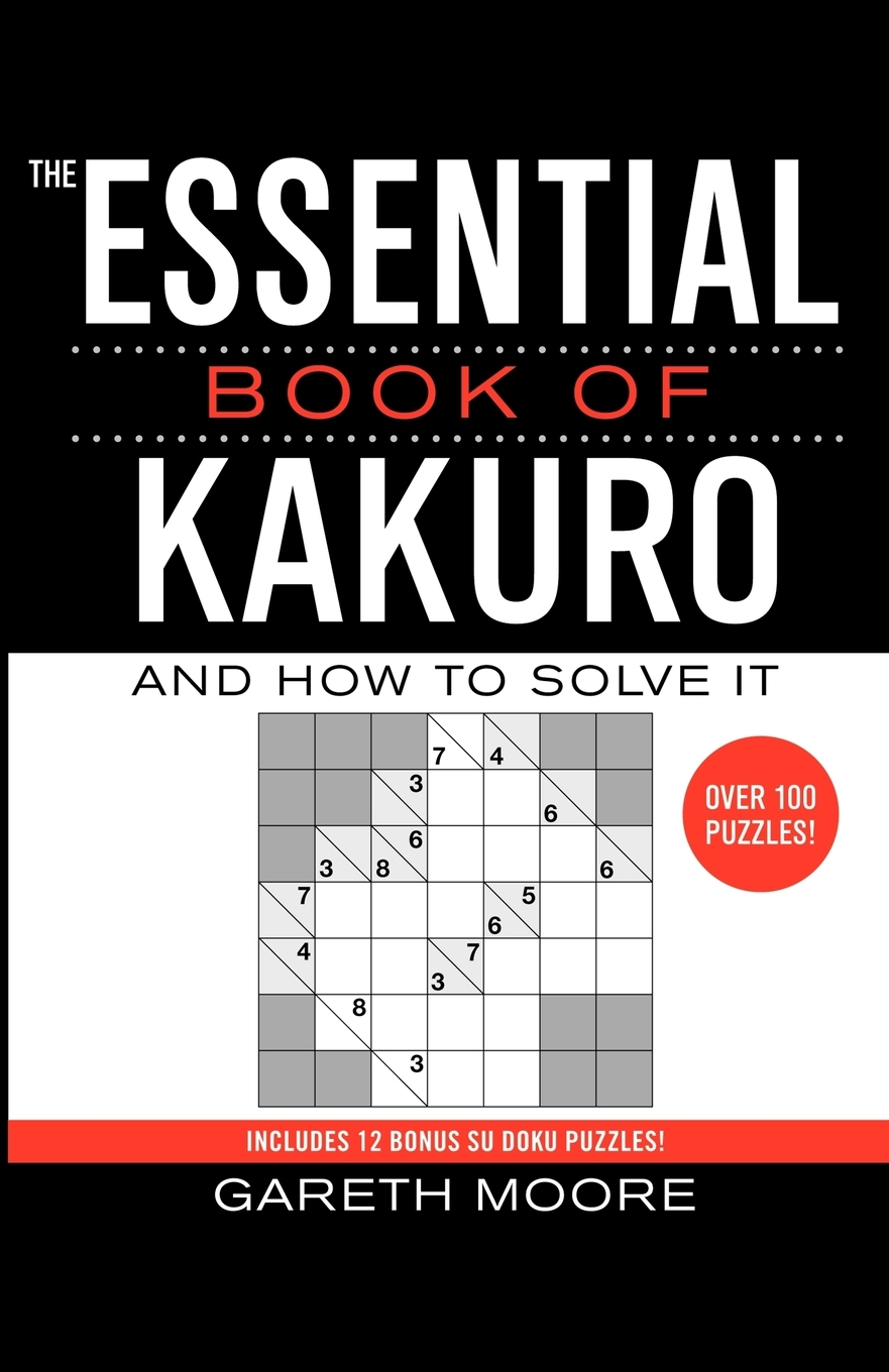 

The Essential Book of Kakuro