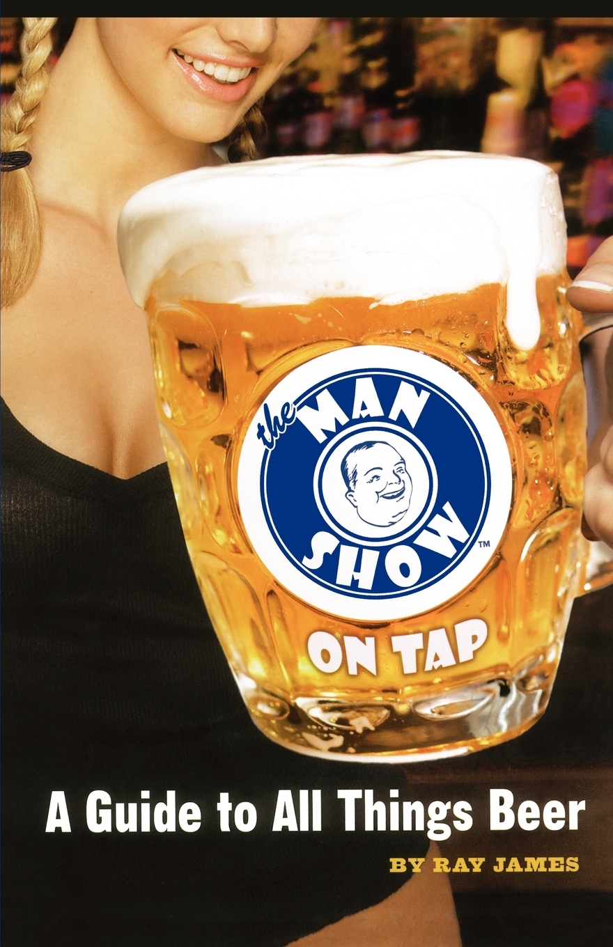 

The Man Show on Tap