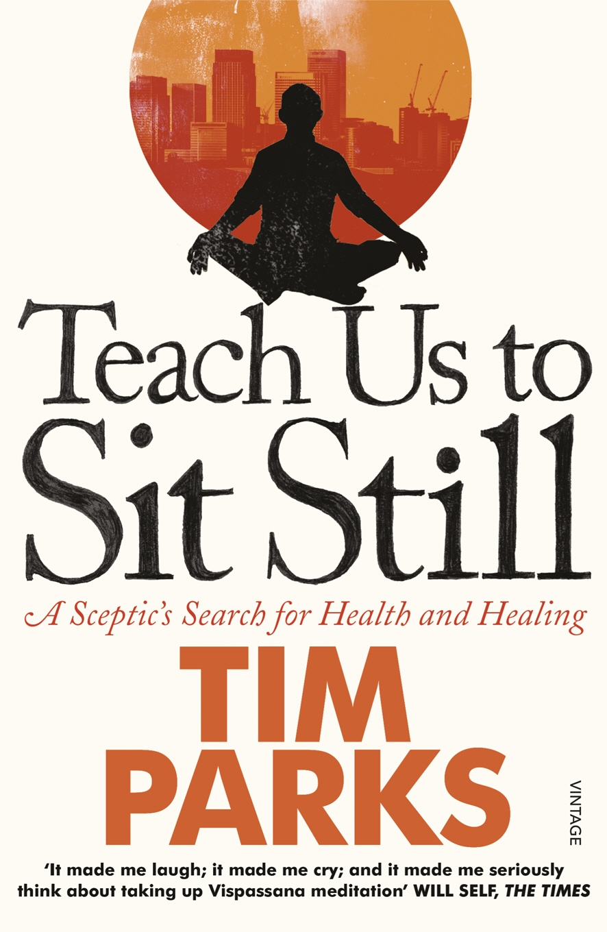 

Teach Us to Sit Still A Sceptic's Search Health and Healing