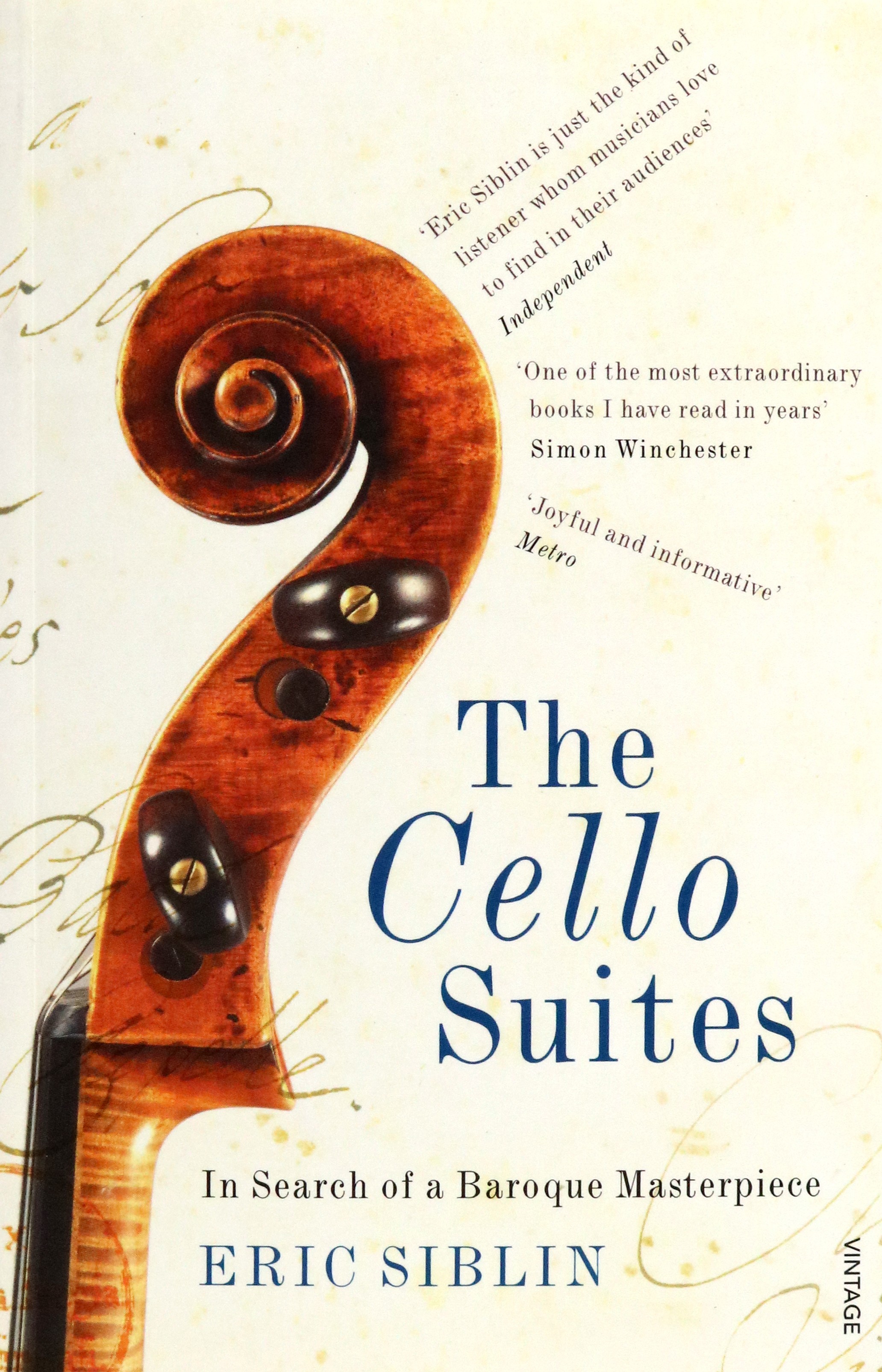 

The Cello Suites In Search of a Baroque Masterpiece