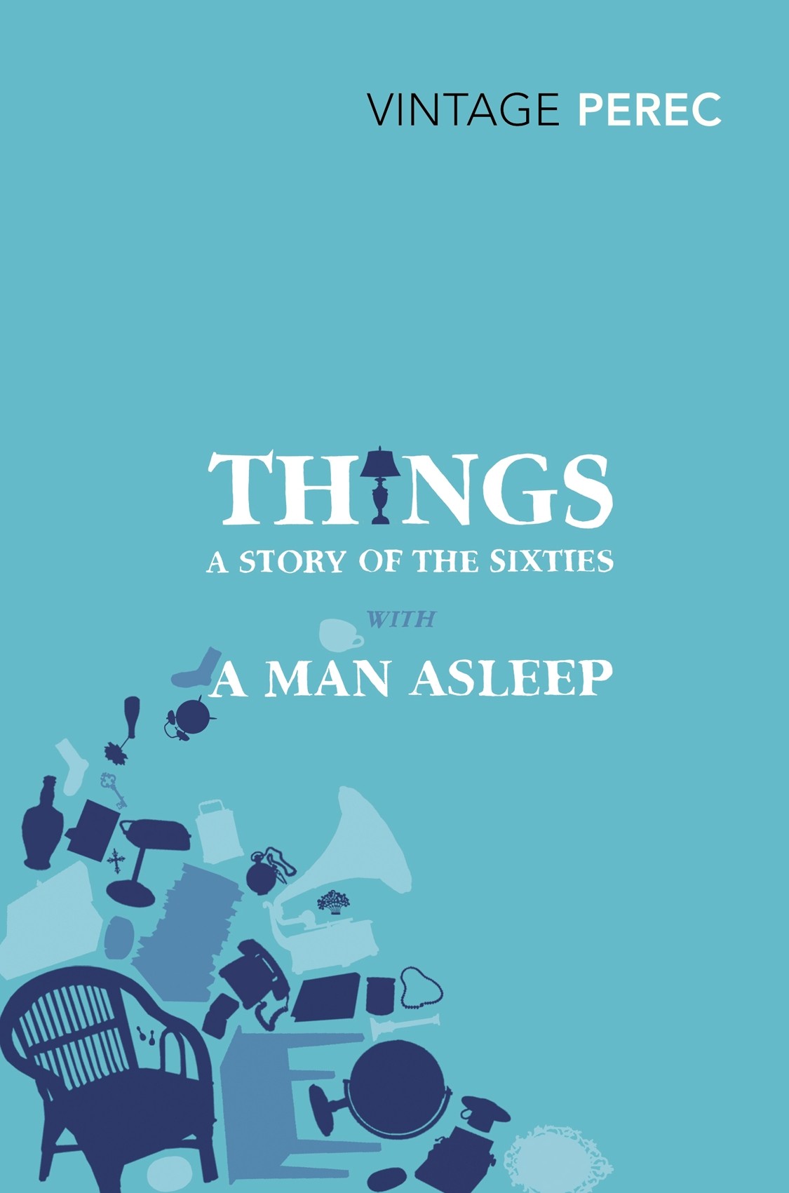 

Things A Story of the Sixties with A Man Asleep