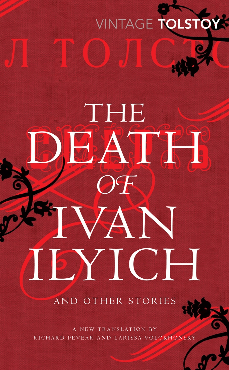 

The Death of Ivan Ilyich and Other Stories