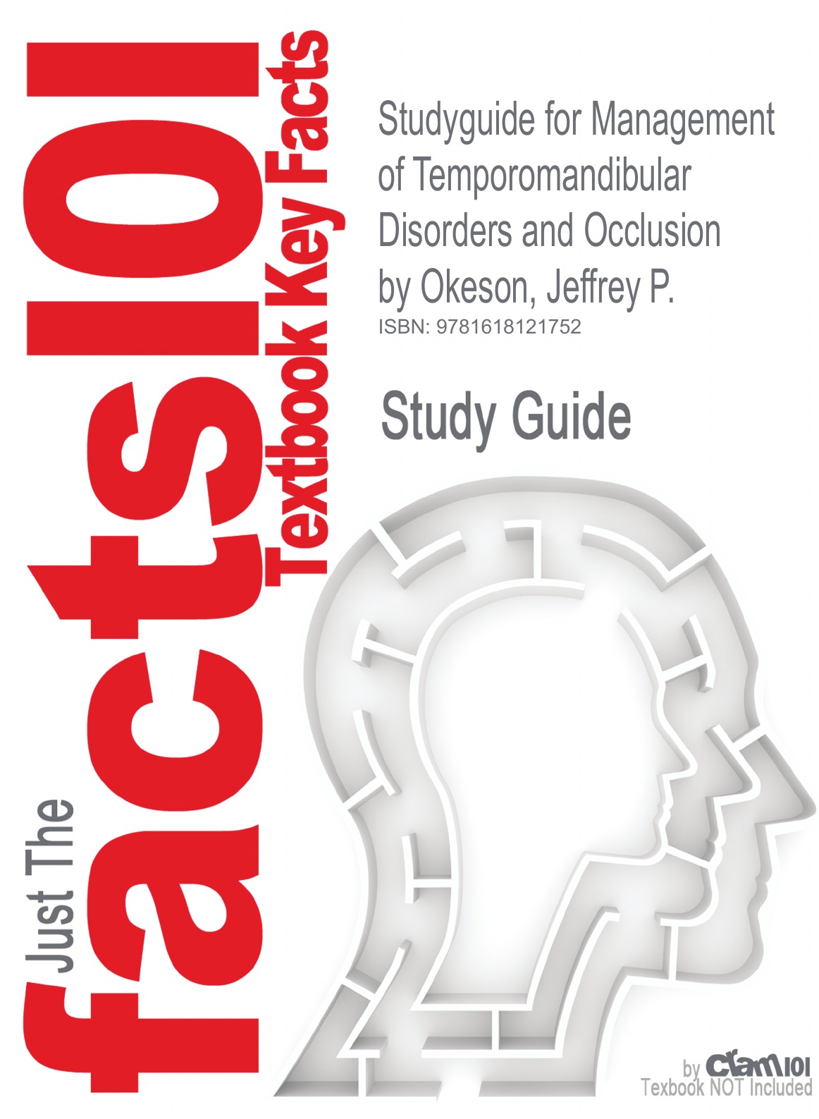 

Studyguide for Management of Temporomandibular Disorders and Occlusion