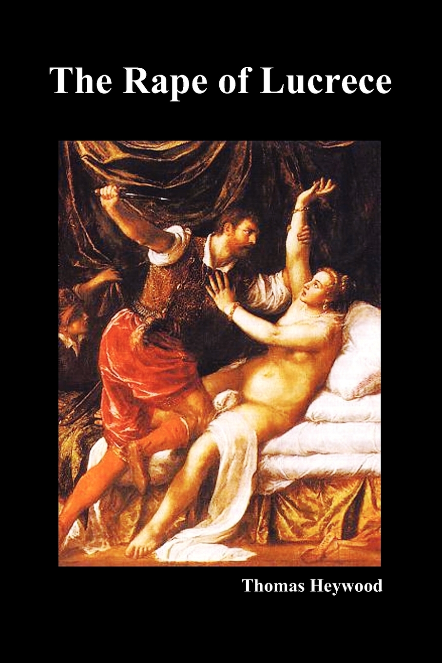 

The Rape of Lucrece