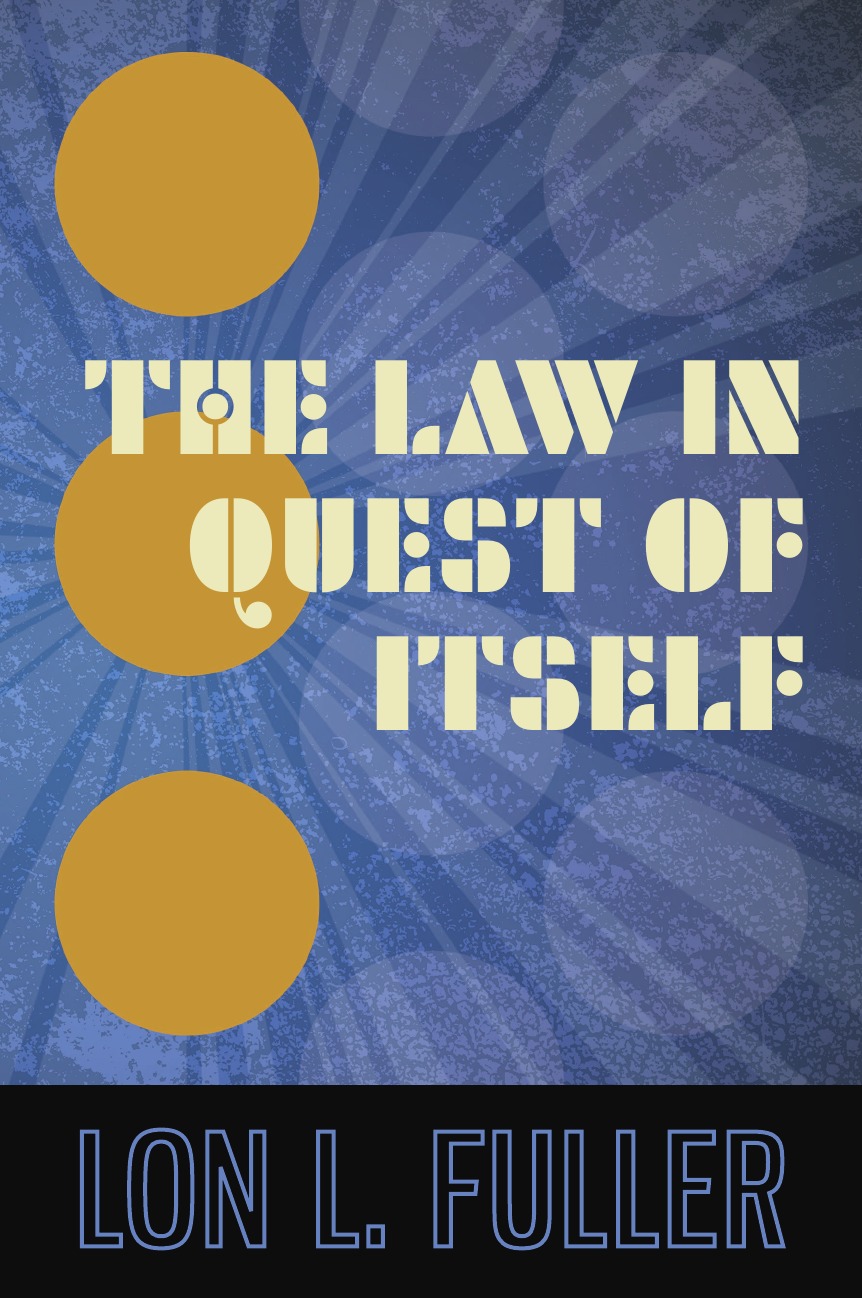 

The Law in Quest of Itself