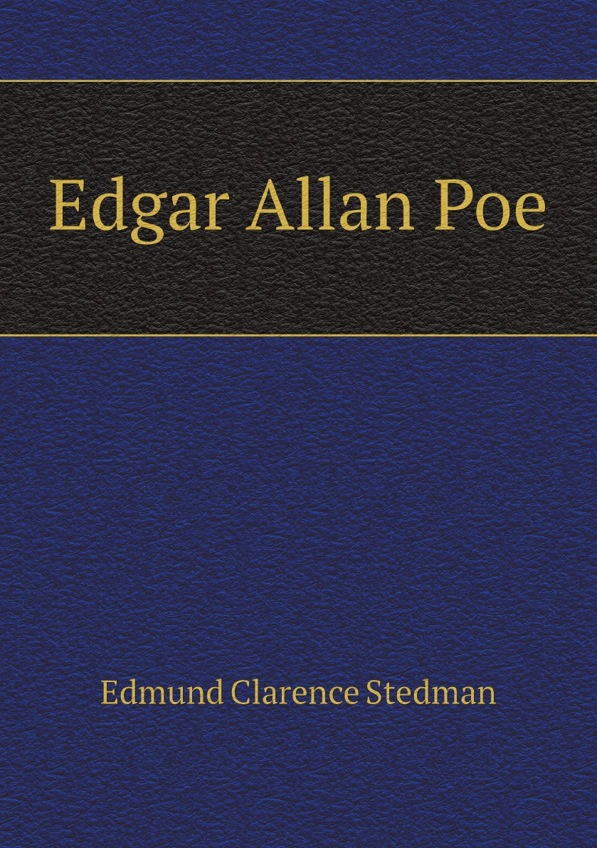 

Edgar Allan Poe