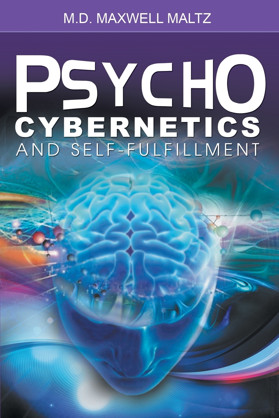 

Psycho-Cybernetics and Self-Fulfillment