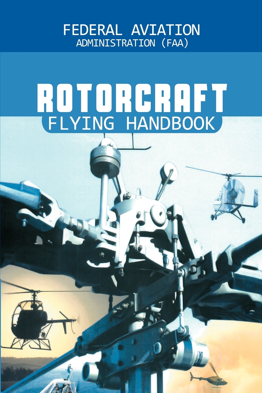 

Rotorcraft Flying Handbook