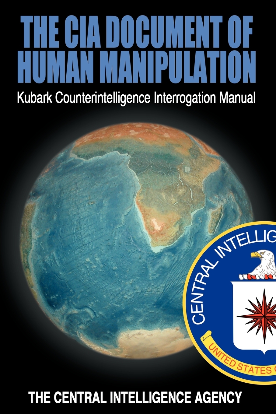 

The CIA Document of Human Manipulation