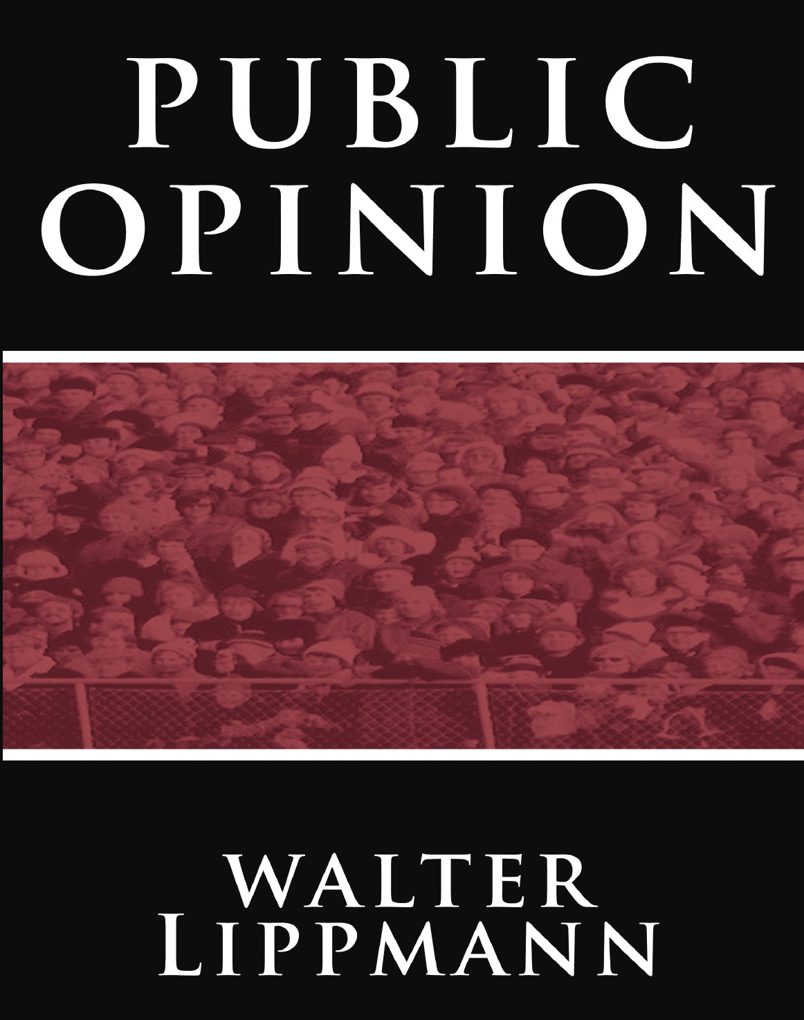 

Public Opinion by Walter Lippmann