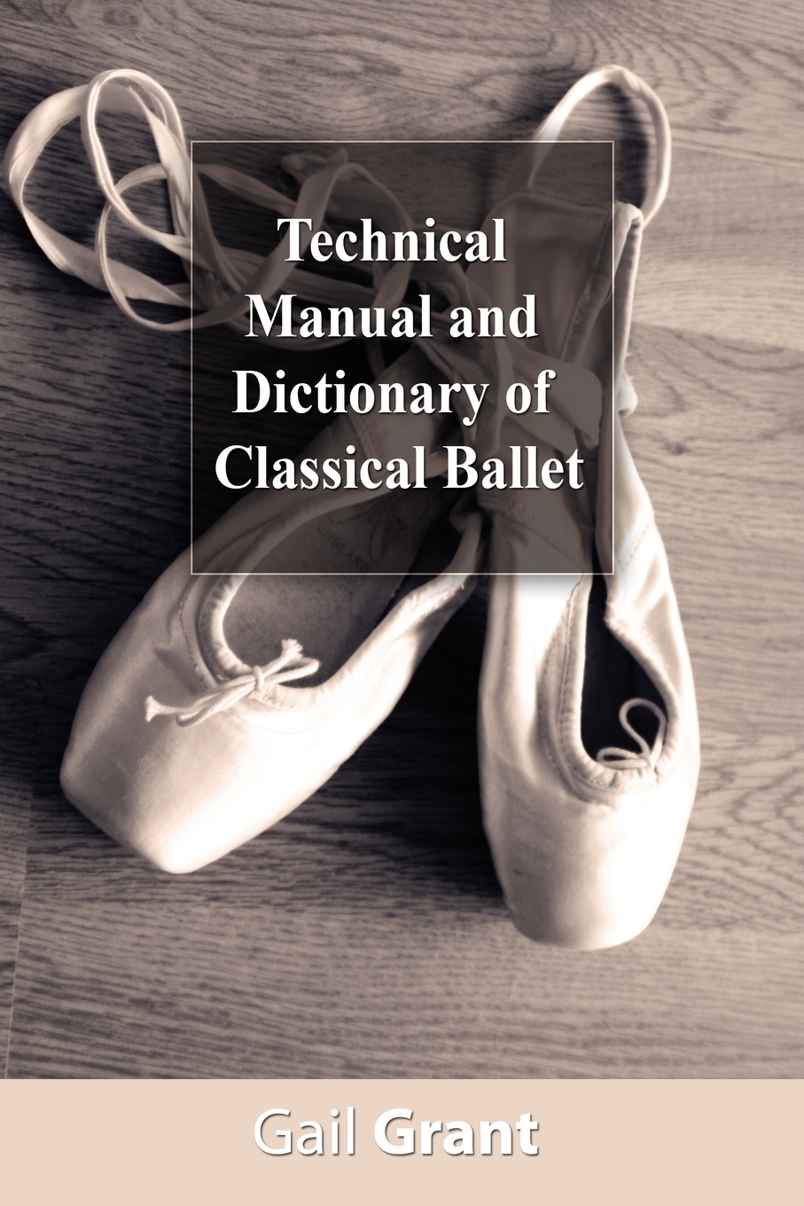 

Technical Manual and Dictionary of Classical Ballet