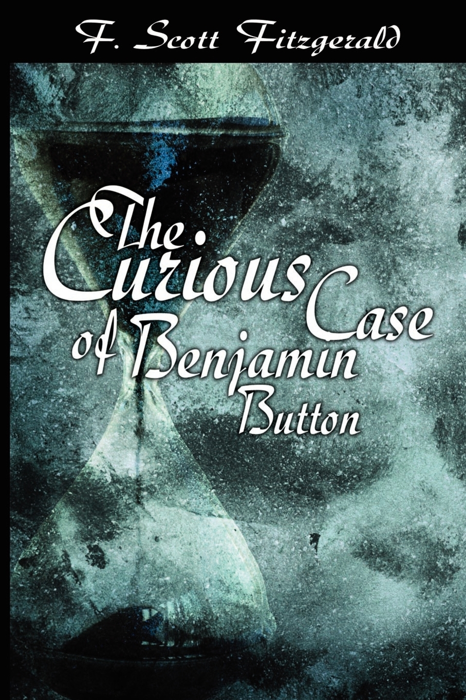 

The Curious Case of Benjamin Button